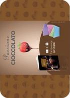 Passione cioccolato. Con gadget edito da Mondolibri