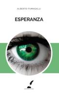Esperanza di Alberto Fumagalli edito da Prospero Editore