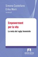 Empowerment per la vita. La meta del rugby femminile edito da Armando Editore