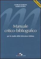 Manuale critico-bibliografico per lo studio della letteratura italiana di Giorgio Baroni, Mario Puppo edito da SEI