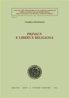 Privacy e libertà religiosa di Valeria Pignedoli edito da Giuffrè