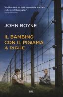 Il bambino con il pigiama a righe di John Boyne edito da BUR Biblioteca Univ. Rizzoli