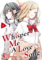Whisper me a love song vol.4 di Eku Takeshima edito da Star Comics
