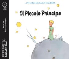 Il Piccolo Principe letto da Bruno Alessandro. Audiolibro. CD Audio formato MP3 di Antoine de Saint-Exupéry edito da Salani