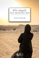 Gli angeli non muoiono mai di Soren Paul Petrek edito da Nua