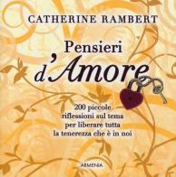 Pensieri d'amore di Catherine Rambert edito da Armenia