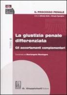 Il processo penale. La giustizia penale differenziata vol.3 edito da Giappichelli