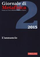 Giornale di metafisica (2015) vol.2 edito da Morcelliana