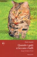 Quando i gatti si leccano i baffi di Paolo Giuntoli edito da Edizioni ETS
