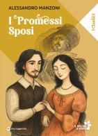 I Promessi sposi di Alessandro Manzoni edito da Raffaello