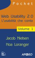 Web usability 2.0. L'usabilità che conta vol.1 di Jakob Nielsen, Hoa Loranger edito da Apogeo