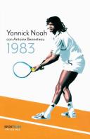 1983 di Noah Yannick, Antoine Benneteau edito da Fandango Libri