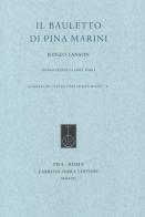 Il bauletto di Pina Marini di Renzo Sanson edito da Fabrizio Serra Editore