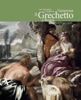 Gio. Benedetto Castiglione Genovese. Il Grechetto a Roma. Committenza e opere. Ediz. illustrata edito da SAGEP
