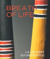 Breath of life. La vie n'est qu'en souffle. Ediz. illustrata di Georges Petitjean edito da 5 Continents Editions