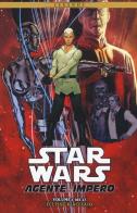 Star Wars. Agente dell'impero vol.1 di John Ostrander edito da Panini Comics