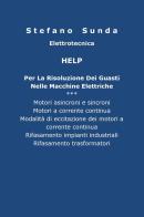 Help per la risoluzione dei guasti nelle macchine elettriche di Stefano Sunda edito da Youcanprint