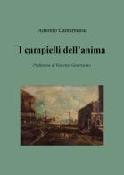 I campielli dell'anima di Antonio Cantamesse edito da Passione Scrittore selfpublishing
