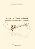 Appunti di teoria musicale. Ad uso dei Conservatori e dei Licei Musicali di Giancarlo Gugliotta edito da Pubblisfera