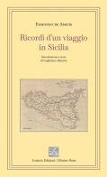 Ricordi d'un viaggio in Sicilia di Edmondo De Amicis edito da Isolario Edizioni