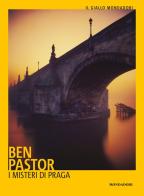 I misteri di Praga di Ben Pastor edito da Mondadori