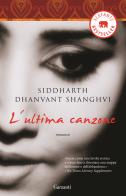 L' ultima canzone di Siddarth D. Shanghvi edito da Garzanti