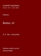 Beatus Vir. Psalmus a 4 voci concertato. Spartito di Giuseppe Gazzaniga edito da Youcanprint