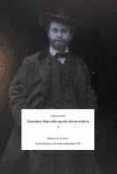 Gioacchino Volpe nello specchio suo archivio vol.1 di Lorenzo Grilli edito da Passione Scrittore selfpublishing