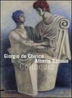 Giorgio de Chirico e Alberto Savinio. Colloquio edito da Silvana