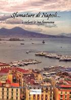 Sfumature di Napoli... `e culure `e `na femmena di Rosanna Mariniello edito da Photocity.it