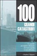 100 grandi catastrofi di Stephen J. Spignesi edito da Hobby & Work Publishing