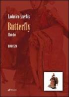 Butterfly di Lodovico Acerbis edito da Manni