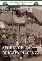 Storia della brigata Piacenza di Filippo Lombardi, Ippolito Negri edito da Marvia