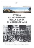 Storia ed evoluzione della banda di Montelapiano di M. Lucrezia Rinaldi, M. Grazia Marchetti edito da Tabula