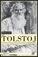 Lev Tolstoj. Il coraggio della verità di Roberto Coaloa edito da Edizioni della Sera