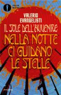 Nella notte ci guidano le stelle. Il sole dell'avvenire vol.3 di Valerio Evangelisti edito da Mondadori