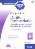 Compendio di diritto penitenziario. Organizzazione e servizi degli istituti penitenziari edito da Edizioni Giuridiche Simone