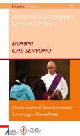 Uomini che servono. L'incerta rinascita del diaconato permanente edito da EMP