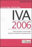IVA 2006 di Fernando Reggi, Maurizio Reggi edito da Il Sole 24 Ore