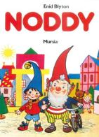 Noddy. Noddy nella Città dei Balocchi-Noddy e i folletti ladri d'auto di Enid Blyton edito da Ugo Mursia Editore
