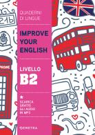 Improve your English. Livello B2 di Clive Malcolm Griffiths edito da Demetra