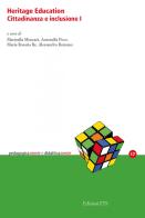 Heritage education. Cittadinanza e inclusione vol. 1 edito da Edizioni ETS
