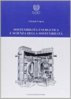 Sostenibilità energetica e scienza della sostenibilità di Giorgio Capra edito da Gangemi Editore