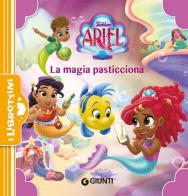 La magia pasticciona. Ariel. Ediz. a colori edito da Disney Libri