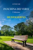 Mezzogiorno. La panchina dei versi edito da Aletti editore