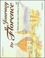 Journey to Florence (A) di Danièle Ohnheiser edito da Palombi Editori