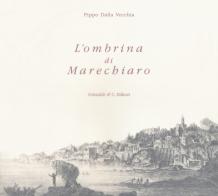 L' ombrina di Marechiaro di Pippo Dalla Vecchia edito da Grimaldi & C.