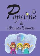 Popeline e il pianeta bourette di Consuelo Bertolin edito da Youcanprint