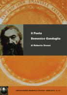 Il poeta Domenico Ganduglia di Roberta Grossi edito da Associazione Emanuele Celesia, Amici della Biblioteca e del Museo del Finale
