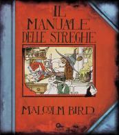 Il manuale delle streghe di Malcolm Bird edito da Cliquot